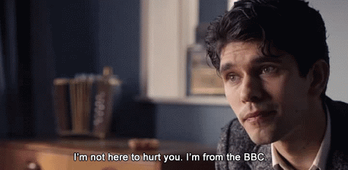  Ben Whishaw says, “I’m not here to hurt you. I’m from the BBC.” 