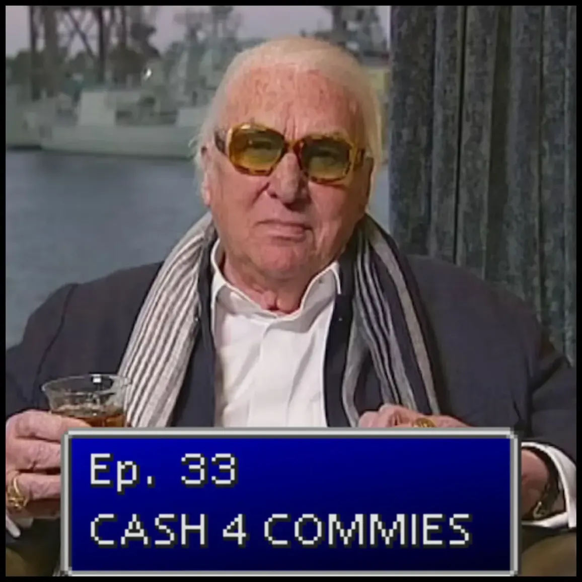 Ep. 33 | Cash 4 Commies