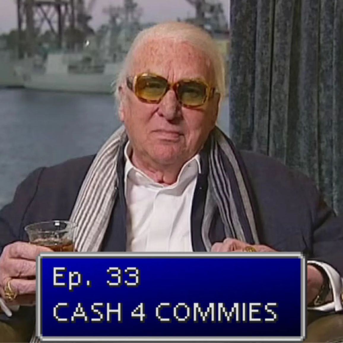 Ep. 33 | Cash 4 Commies