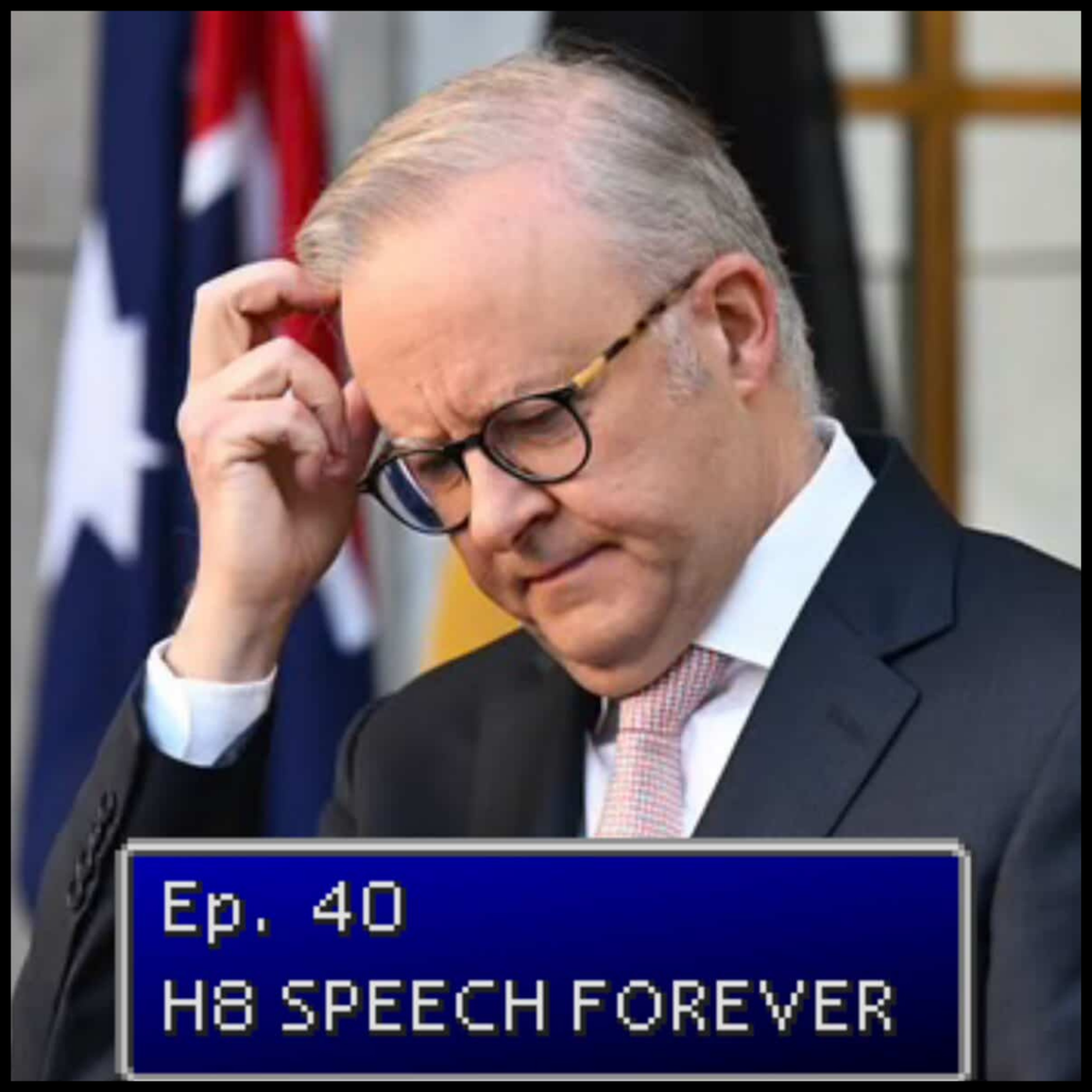 Ep. 40 | H8 Speech Forever