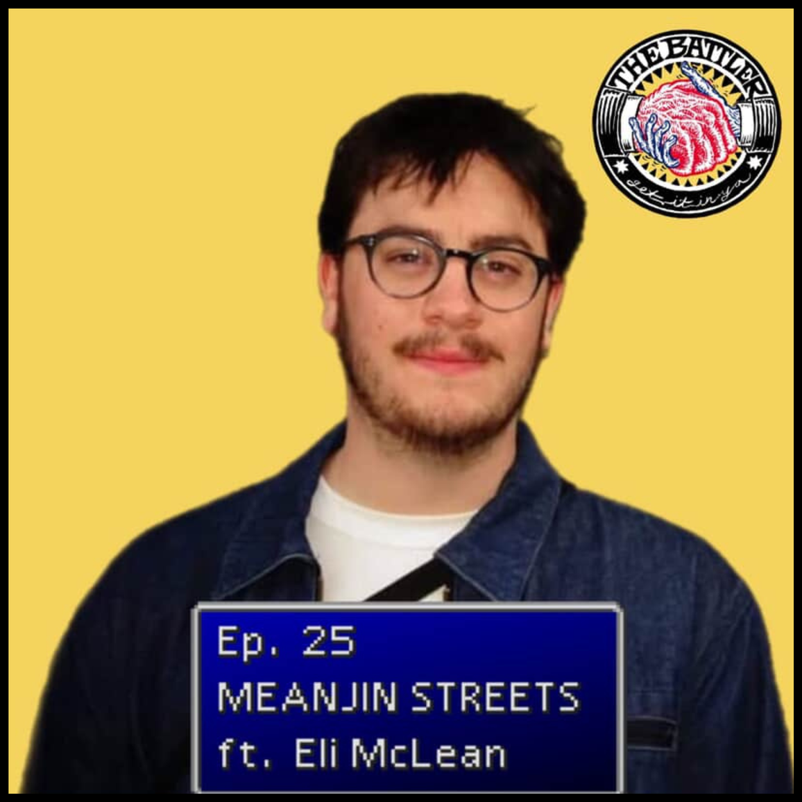 Ep. 25 | Meanjin Streets ft. Eli McLean