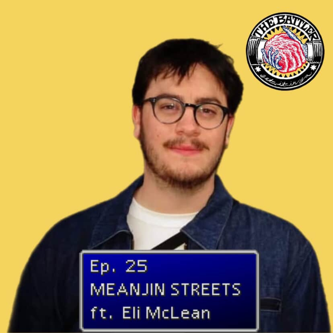 Ep. 25 | Meanjin Streets ft. Eli McLean