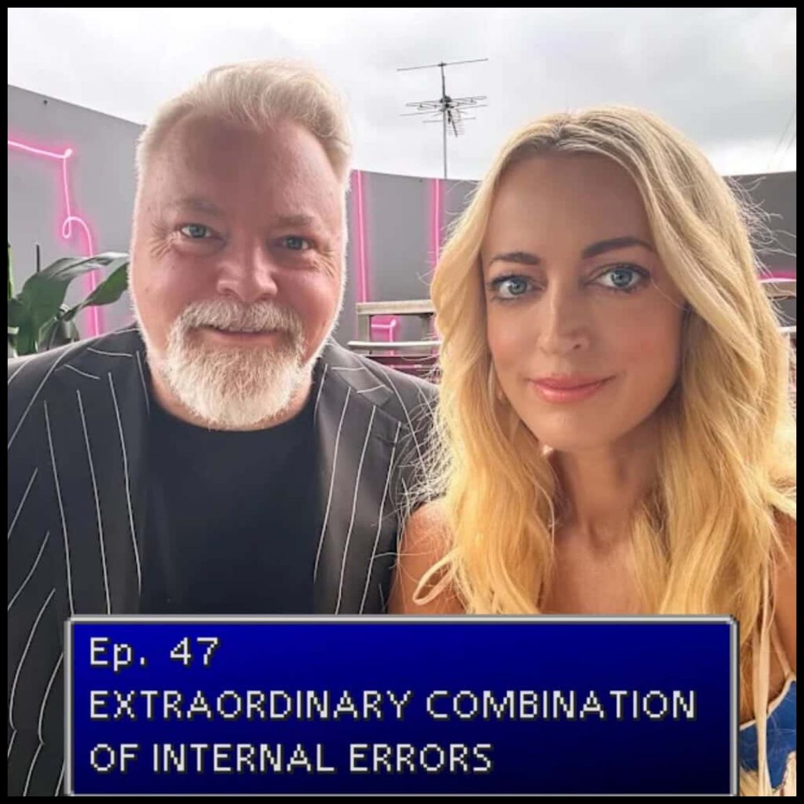 Ep. 47 | Extraordinary Combination of Internal Errors