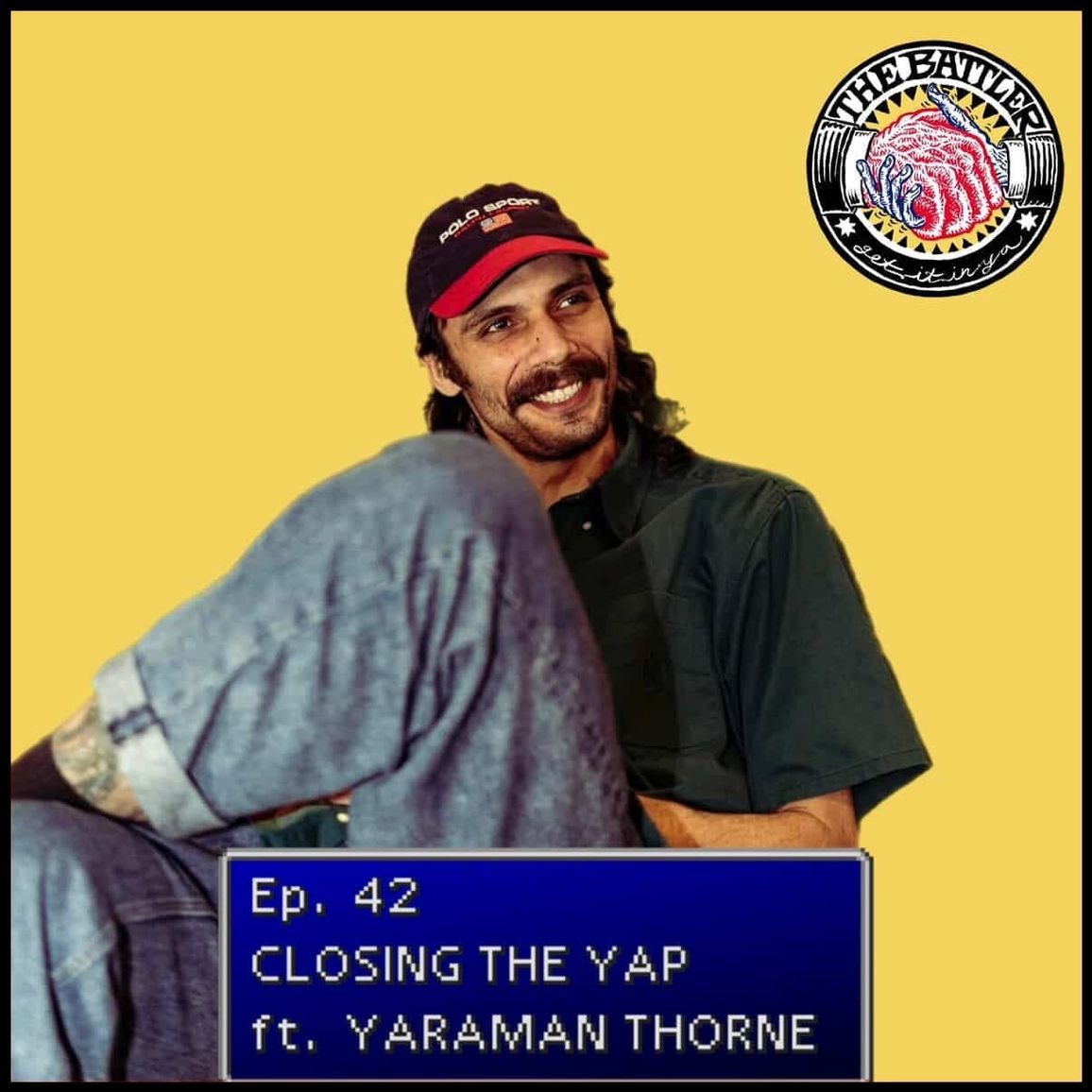 Ep. 42 | Closing the Yap with Yaraman Thorne