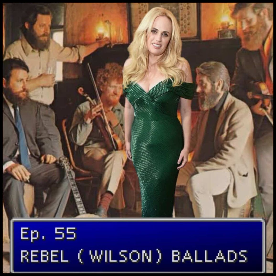 Ep. 55 | Rebel (Wilson) Ballads