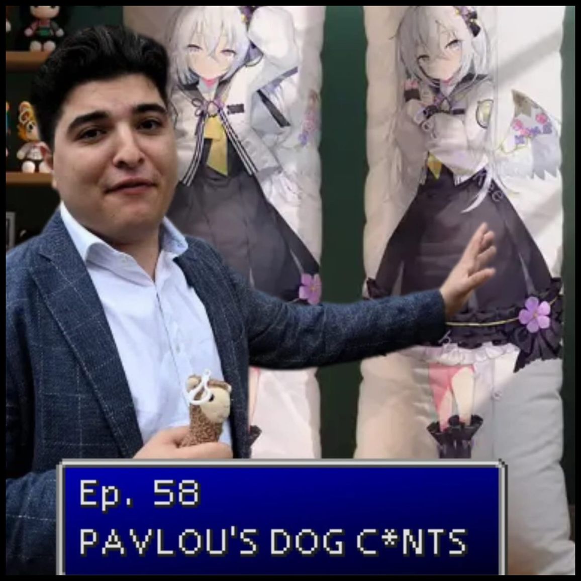 Ep. 58 | Pavlous Dog C*unts