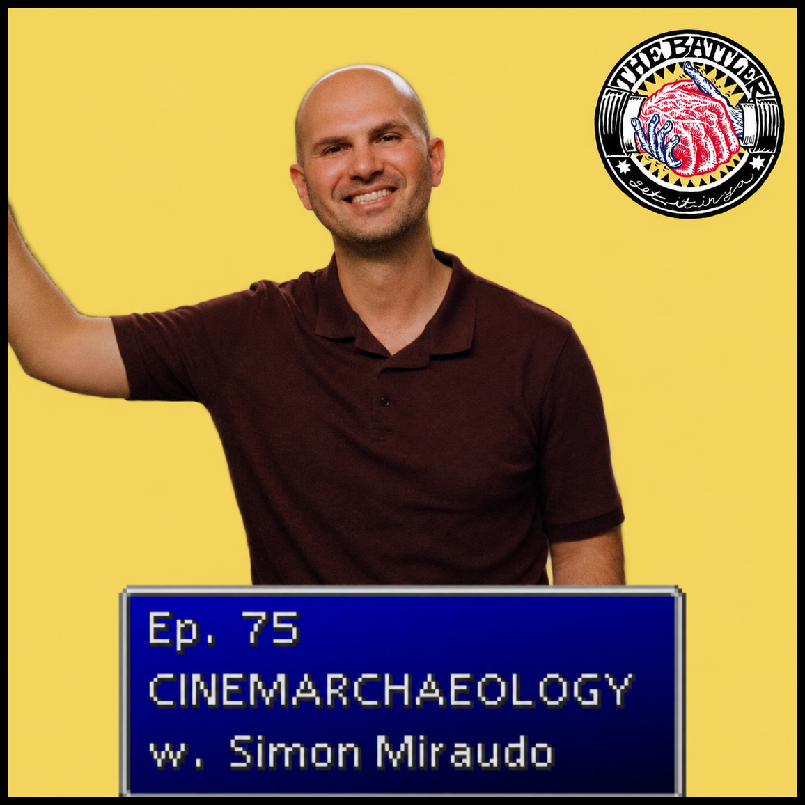 Ep. 75 | Ep75. Cinemarchaelogy   w. Simon Miraudo