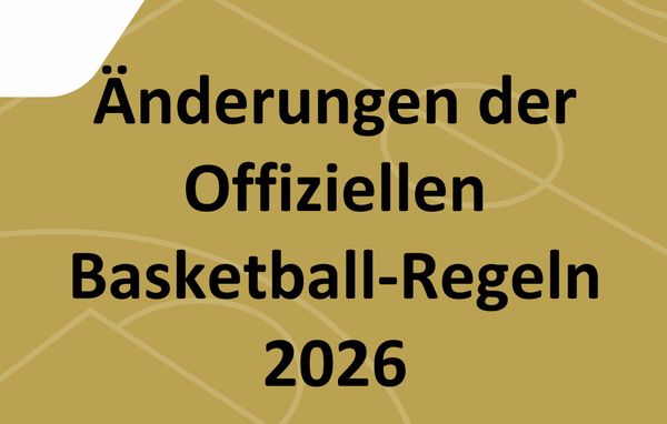 Neue FIBA-Regeln ab 1. Oktober 2026