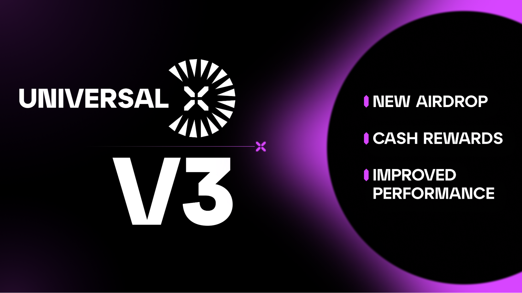 UniversalX V3: New Airdrop Campaign, Cash Rewards & More!
