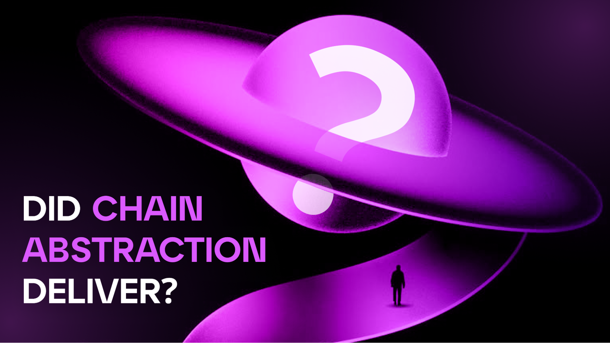 State of Chain Abstraction: Is ChA still relevant in June 2025?