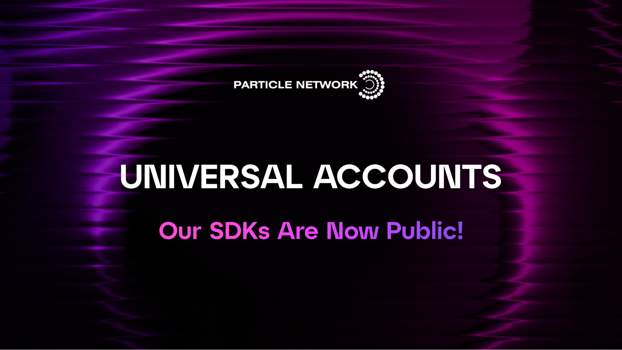 The Universal SDK Is Now Public! Get Building Chain-Agnostic Apps Today