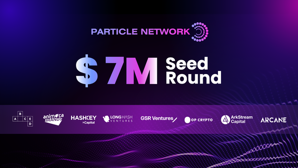 Particle Network Has Raised $7M to Build a Middleware Platform Supporting Web3 Developers