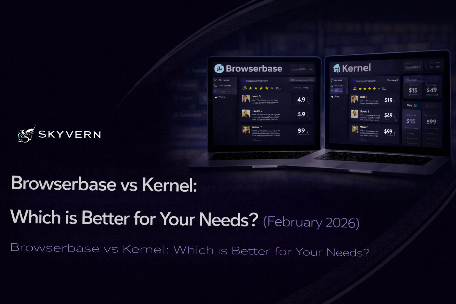 Browserbase vs Kernel: Which is Better for Your Needs? (February 2026)