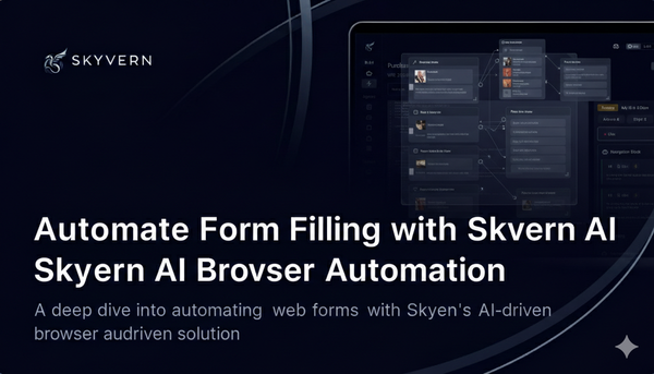 Automate Form Filling with Skyvern AI Browser Automation