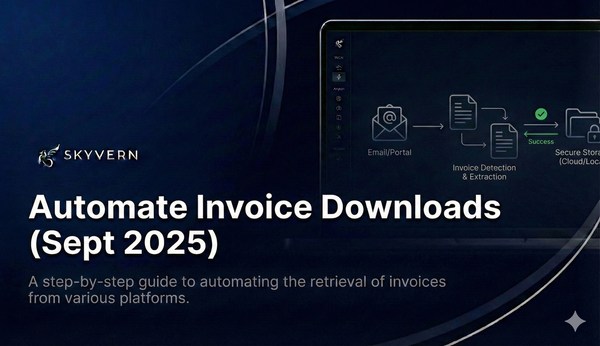 How to Automate Downloading Invoices (September 2025)