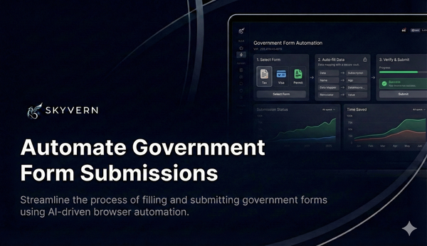 How to Automate Government Form Submissions with Browser Automation