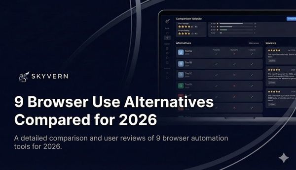 9 Browser Use Alternatives Compared for 2026