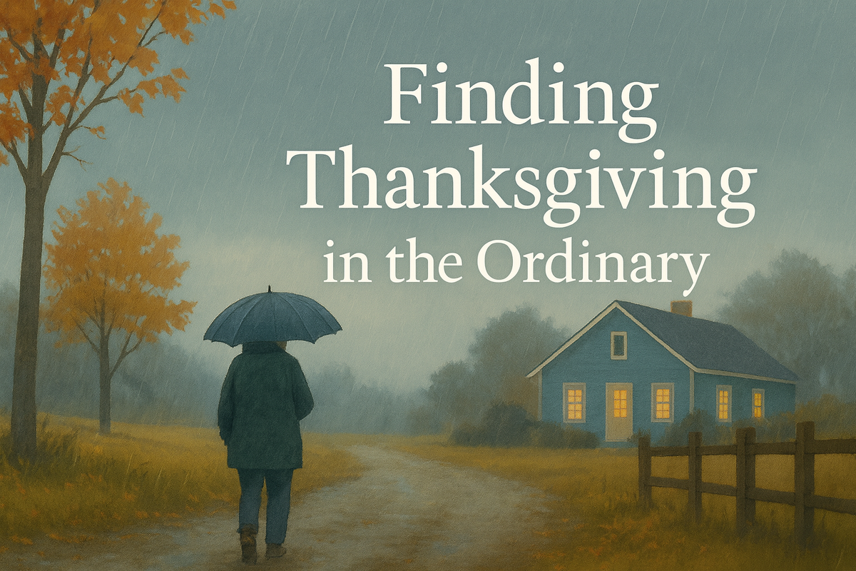 King’s Corner: Finding Thanksgiving in the Ordinary