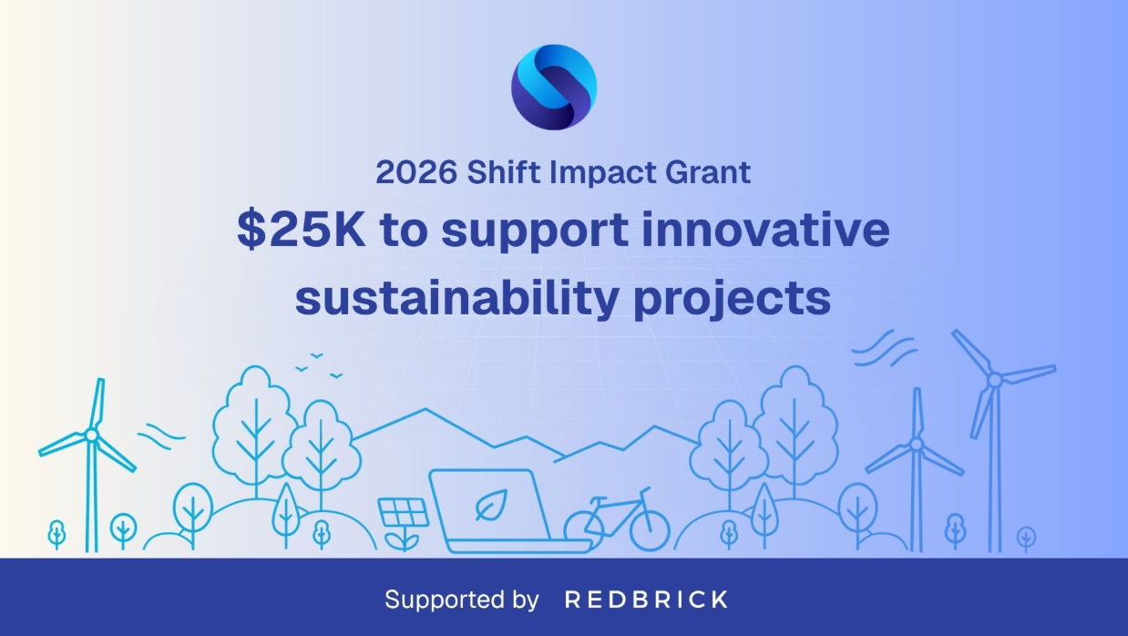 Shift launches $25k grant to fund tech solutions with sustainability in mind