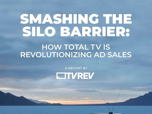Special Report: Smashing the Silo Barrier – How Total TV Is Revolutionizing Ad Sales