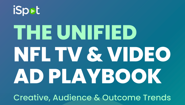 The Unified NFL TV & Video Ad Playbook