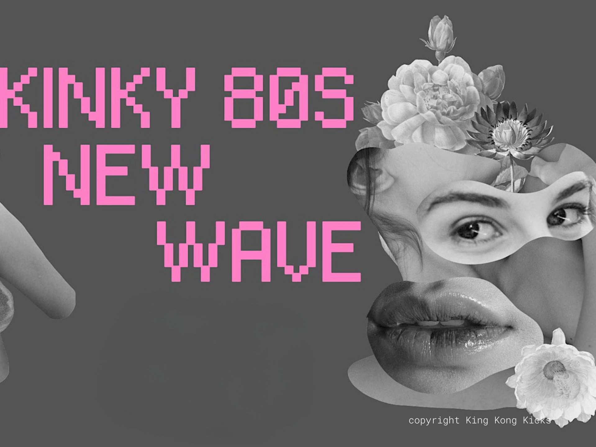 Kinky 80s New Wave Party copyright King Kong Kicks