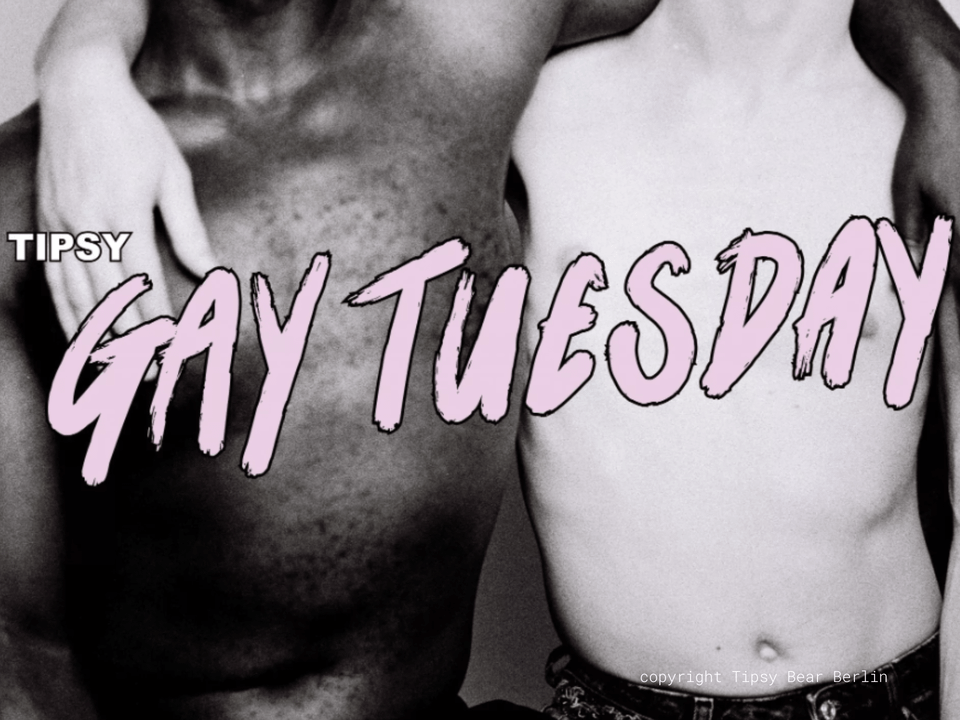 Tipsy Gay Tuesdays