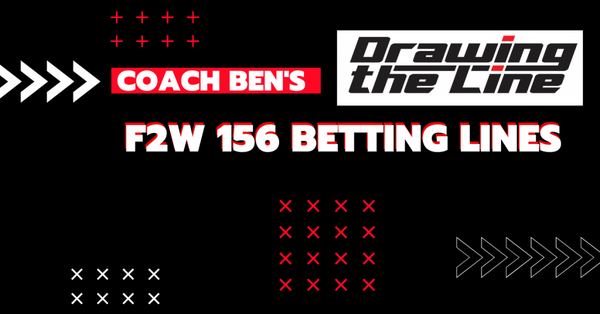 Drawing the Line: Fight2Win 156 Betting Analysis