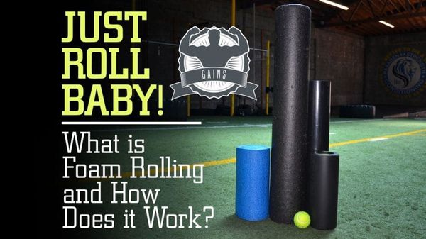 Just Roll Baby! What is Foam Rolling and How Does it Work?