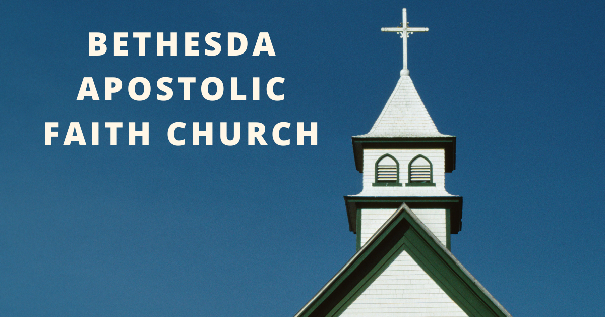 Bethesda Apostolic Faith Church