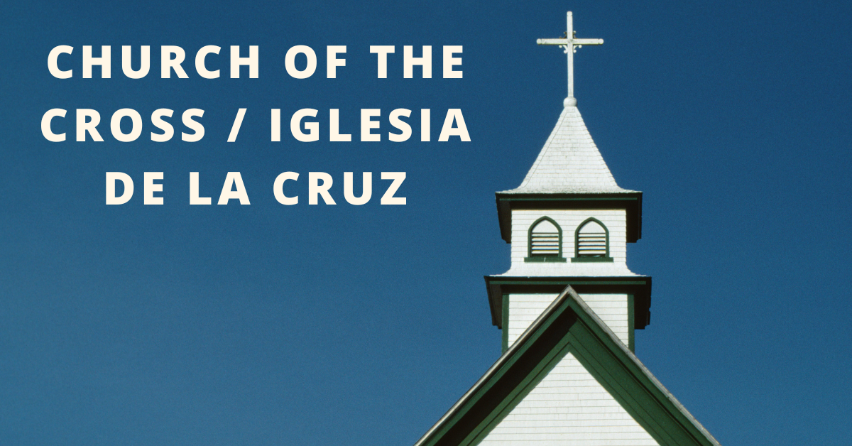 Church of the Cross / Iglesia de la Cruz