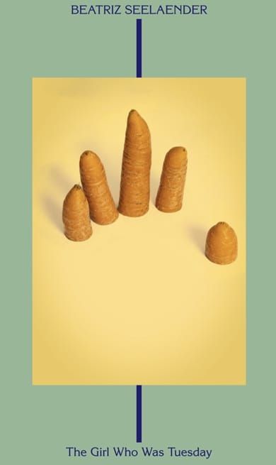 A review of The Girl Who Was Tuesday by Beatriz Seelaender presented as a poem based on the characters by Rachel Turney