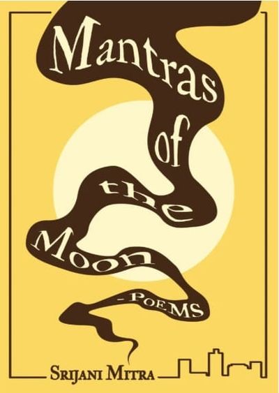 Mantras of the Moon by Srijani Mitra, University of Alabama Press (May 2026)
