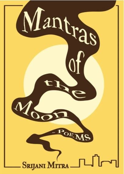 Mantras of the Moon by Srijani Mitra, University of Alabama Press (May 2026)
