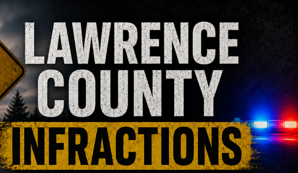 ⚖️ Lawrence County Infraction Report: May 28 – June 11, 2026