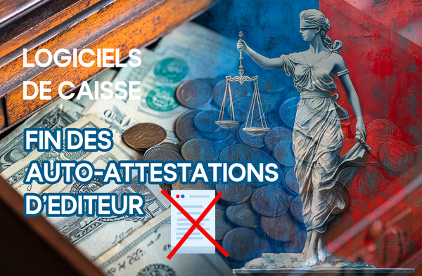 Certification des logiciels de caisse : report officiel au 1er septembre 2026.