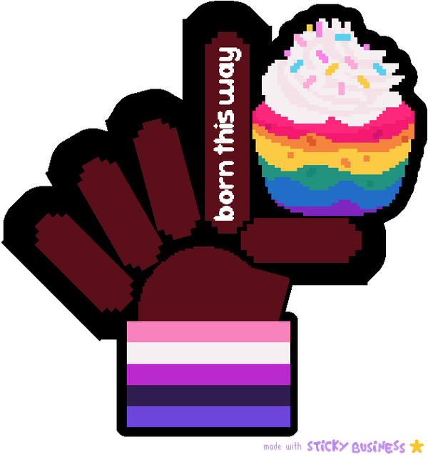 Sticky Business. brown hand throws L. pointer finger: born this way. rainbow cupcake sits in L. genderfluid pride wristie.