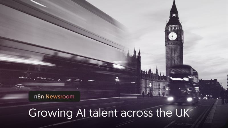n8n targets a 200 person UK team by 2029 as it makes the UK an integral part of its international expansion