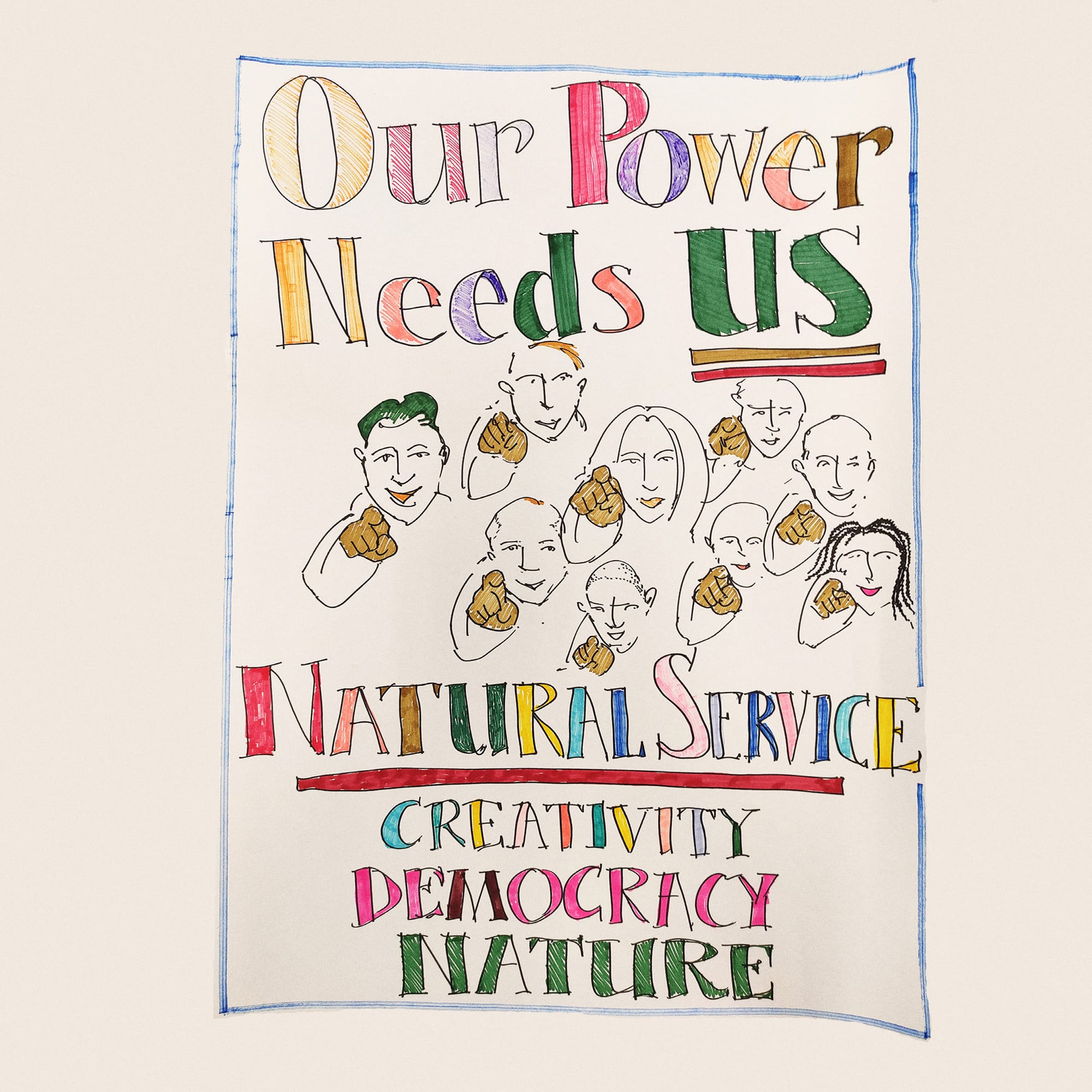A poster the reads: “Our Power Needs Us” – an advert for a concept for Natural Service