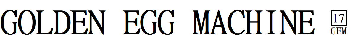 Golden Egg Machine