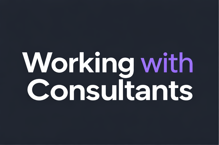 Working with Consultants: A Guide for Mission-Driven Organizations