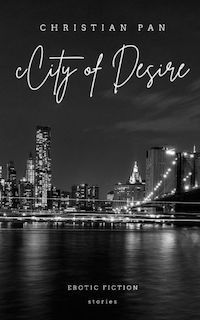 City of Desire: Christian Pan. Reviewed by Maeve Blackhead