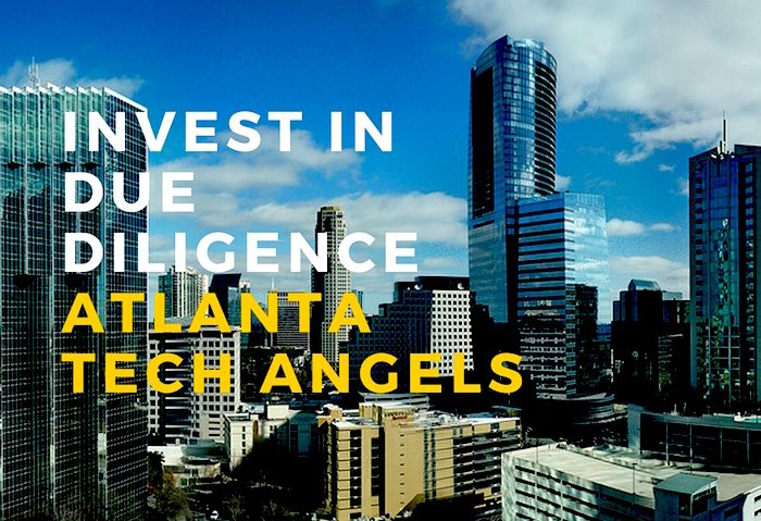 Invest in Due Diligence with the Atlanta Tech Angels, March 17