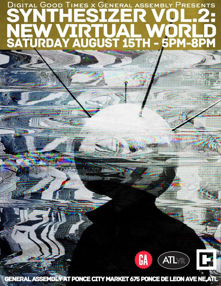 Digital Good Times + ATLvr Present: New Virtual World