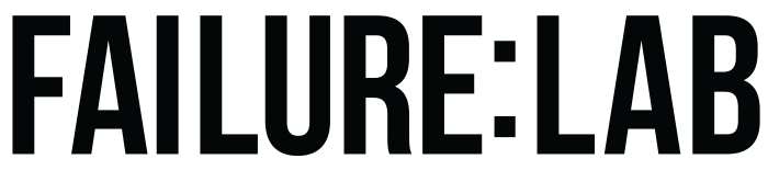 FAILURE:LAB 2016 | Untold Failures Behind Success