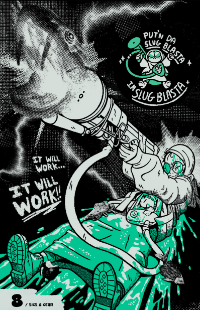 The teenager from the SLIME cover, still covered in green slime, firing their hand crafted rifle, eyes closed, praying it will work. The riffle is somewhat connected to some kind of capsule with a weird creature the teenager has on them