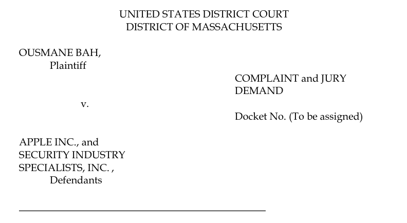 Capa do processo Ousmane Bah contra Apple e Security Industri Specialists, sua fornecedora de segurança e sistemas de reconhecimento faciais. Foto: Tribunal de Massachusetts.