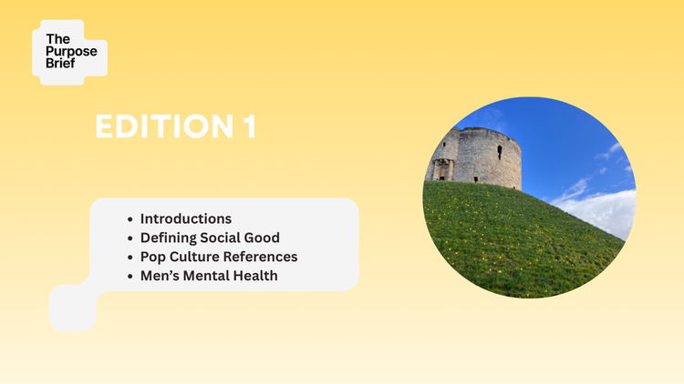 The Purpose Brief: First Edition