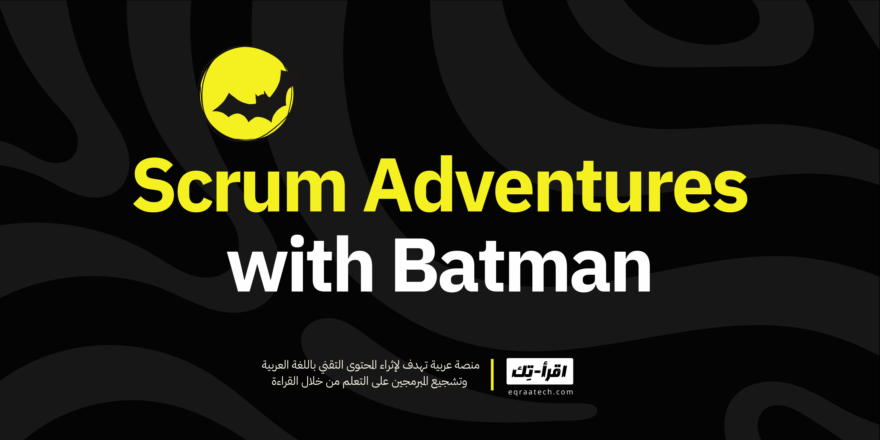 Scrum Adventures with Batman