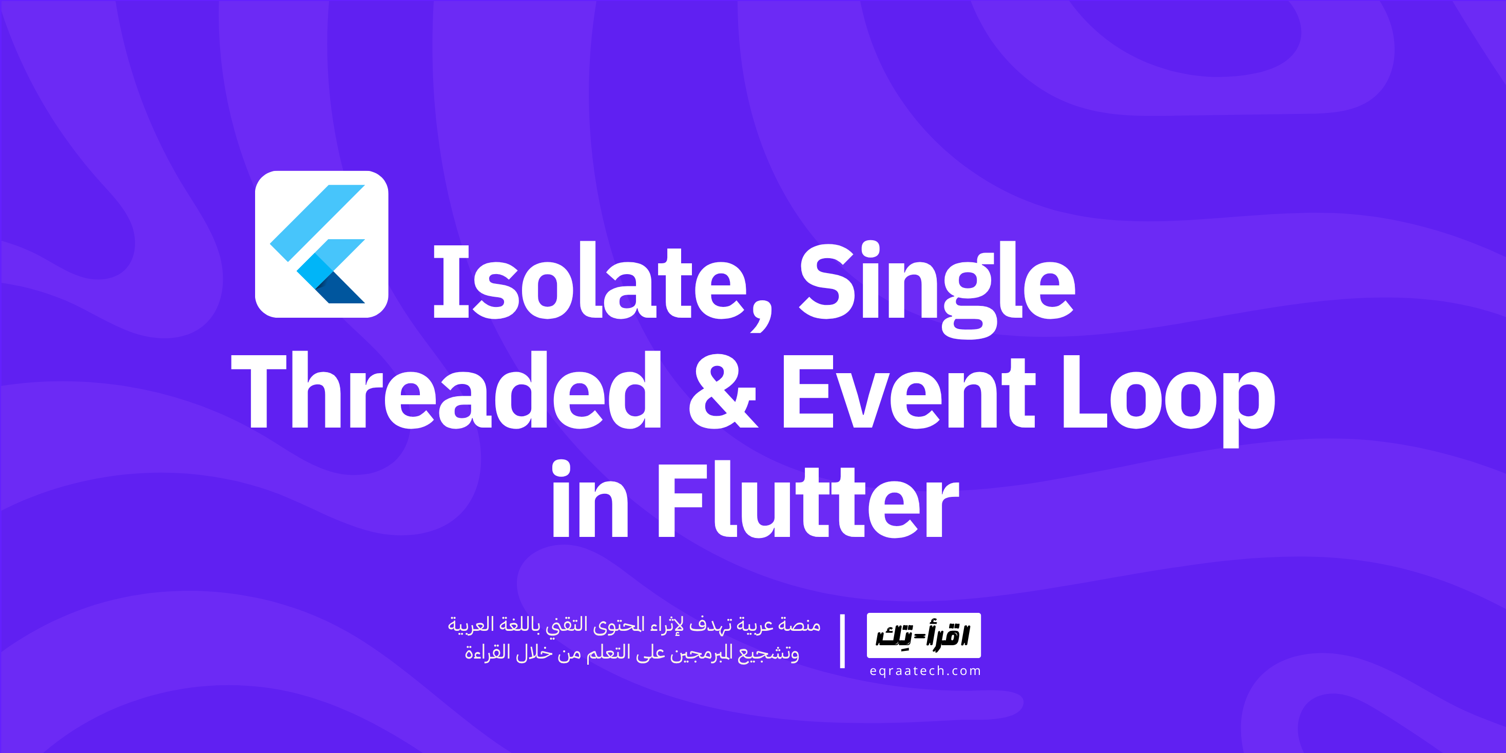 Isolate, Single Threaded, and Event Loop in Flutter